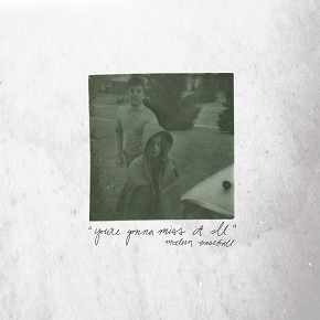 You're Gonna Miss It All album cover